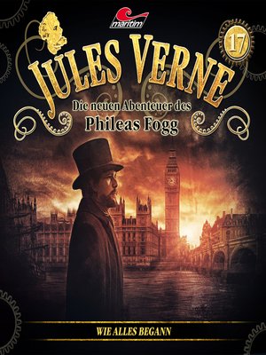 cover image of Jules Verne, Die neuen Abenteuer des Phileas Fogg, Folge 17